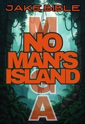 Cover: MEGA: No Man's Island - Jake Bible