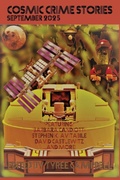 Cover: Cosmic Crime Stories September 2025 - hiraethsff