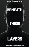 Cover: Beneath The Layers - Milton Pettis