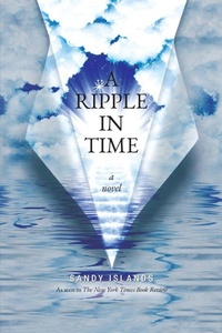 Enlarge image Cover: A Ripple in Time - Energy Illumination, LLC