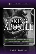 Cover: The Making of the Apostle - Abundant Truth Publishing