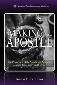 Enlarge image Cover: The Making of the Apostle - Abundant Truth Publishing