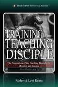 Cover: The Training of the Teaching Disciple - Abundant Truth Publishing