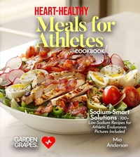 Abbildung von: Heart-Healthy Meals for Athletes - Garden of Grapes