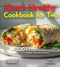 Cover: Heart-Healthy Cookbook for Two - Garden of Grapes