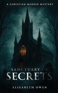 Cover: Sanctuary of Secrets - Meridian Book Publishers