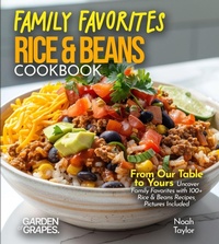 Enlarge image Cover: Family Favorites Rice & Beans Cookbook - Garden of Grapes