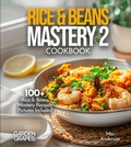 Cover: Rice & Beans Mastery 2 Cookbook - Garden of Grapes