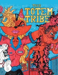 Enlarge image Cover: The Origin of the Totem Tribe - Xlibris Corporation