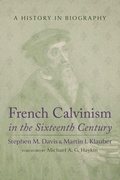 Cover: French Calvinism in the Sixteenth Century - Wipf & Stock Publishers