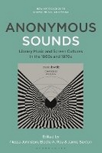 Abbildung von: Anonymous Sounds - Bloomsbury Academic