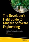 Cover: The Developer's Field Guide to Modern Software Engineering - APress
