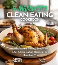 Enlarge image Cover: 5-Ingredient Clean Eating Cookbook - Garden of Grapes