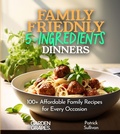 Cover: Family-Friendly 5-Ingredients Dinners - Garden of Grapes
