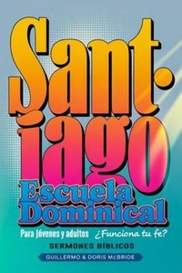 Abbildung von: ¿Funciona tu Fe? Santiago - Sermones Bíblicos