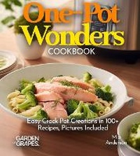 Enlarge image Cover: One-Pot Wonders Cookbook - Garden of Grapes