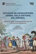 Cover: Estudios de (des)cortesia verbal en la historia del espanol - Vernon Press