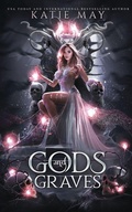 Cover: Gods and Graves - Expresso Publishing, LLC