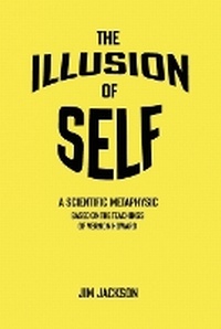 Enlarge image Cover: The Illusion of Self - Dorrance Publishing Co.