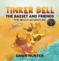 Cover: Tinker Bell the Basset and Friends - Milton & Hugo LLC