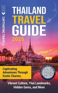 Abbildung von: Thailand Travel Guide - Captivating Travels