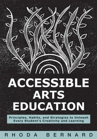 Abbildung von: Accessible Arts Education - Solution Tree Press