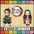 Cover: Demon Slayer: Kimetsu no Yaiba: A Book of Colors - Running Press Kids
