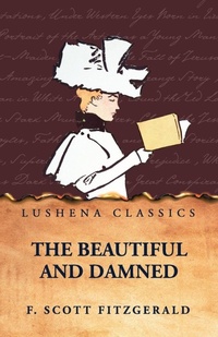 Enlarge image Cover: The Beautiful and Damned by F. Scott Fitzgerald - Lushena Books