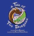 Cover: A Tale of Two Dragons - Carla Bossard