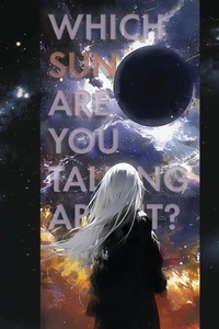 Enlarge image Cover: Which Sun are you Talking About? - Ahmad A Rahaa
