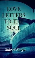 Cover: Love Letters To The Soul - Notion Press