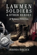 Cover: Lawmen, Soldiers, & Other Heroes - 4 Him Press