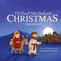 Cover: Da Real Nite Before Christmas - KyRoversal Publishing