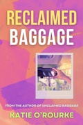 Cover: Reclaimed Baggage - Type Eighteen Books