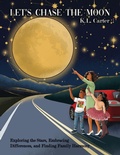 Cover: Let's Chase The Moon - K. L. Carter