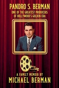 Cover: Pandro S. Berman - Michael Berman