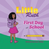 Enlarge image Cover: Little Ruth First Day of School - Little Ruth LLC