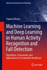 Enlarge image Cover: Machine Learning and Deep Learning in Human Activity Recognition and Fall Detection - Springer