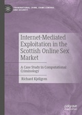 Cover: Internet-Mediated Exploitation in the Scottish Online Sex Market - Palgrave Macmillan
