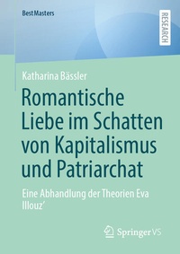 Abbildung von: Romantische Liebe im Schatten von Kapitalismus und Patriarchat - Springer VS