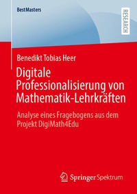 Abbildung von: Digitale Professionalisierung von Mathematik-Lehrkräften - Springer Spektrum