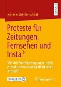 Abbildung von: Proteste für Zeitungen, Fernsehen und Insta? - Springer VS