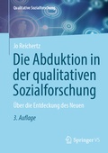 Bild: Die Abduktion in der qualitativen Sozialforschung - Springer VS