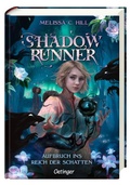 Cover: Shadowrunner 1. Aufbruch ins Reich der Schatten - Oetinger