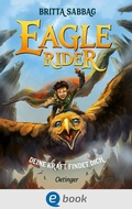 Cover: Eagle Rider 1. Deine Kraft findet dich - Oetinger