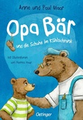 Cover: Opa B&auml;r und die Schuhe im K&uuml;hlschrank - Oetinger
