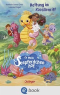 Cover: Mein Seepferdchenhof 2. Rettung im Korallenriff - Oetinger