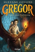 Cover: Gregor 1. Gregor und die graue Prophezeiung - Oetinger