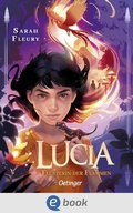 Cover: Lucia 1. Fl&uuml;sterin der Flammen - Oetinger