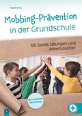 Bild: Mobbing-Pr&auml;vention in der Grundschule, aktualisierte Neuauflage - Verlag an der Ruhr